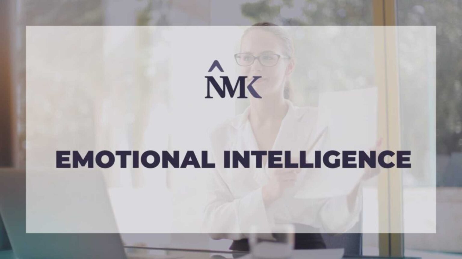 EMOTIONAL INTELLIGENCE – Dr. Nadine Mounzer Karam