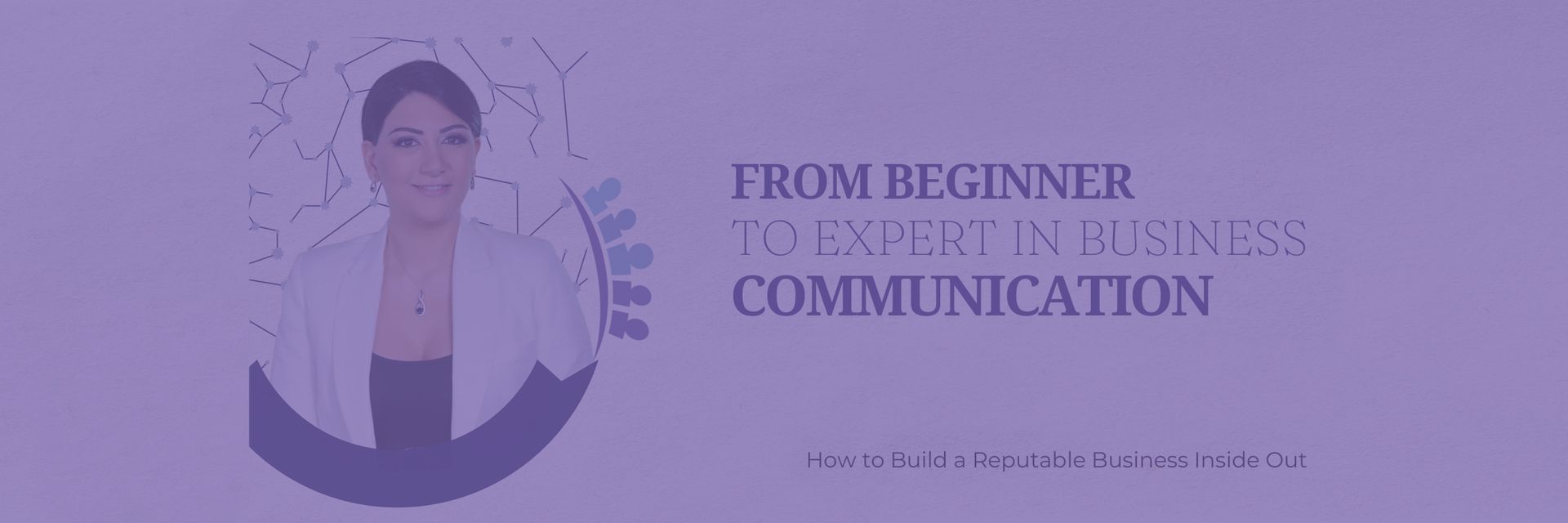 From Beginner to Expert in Business Communication – Dr. Nadine Mounzer ...
