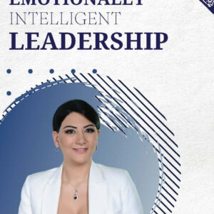 EMOTIONALLY INTELLIGENT LEADERSHIP