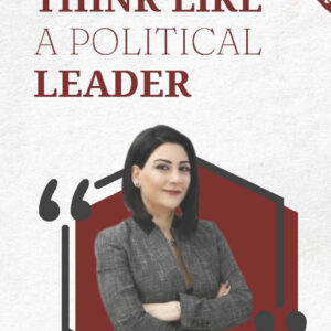 THINK LIKE A POLITICAL LEADER